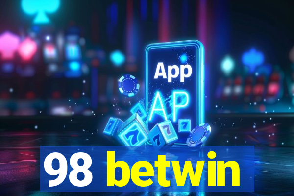 98 betwin